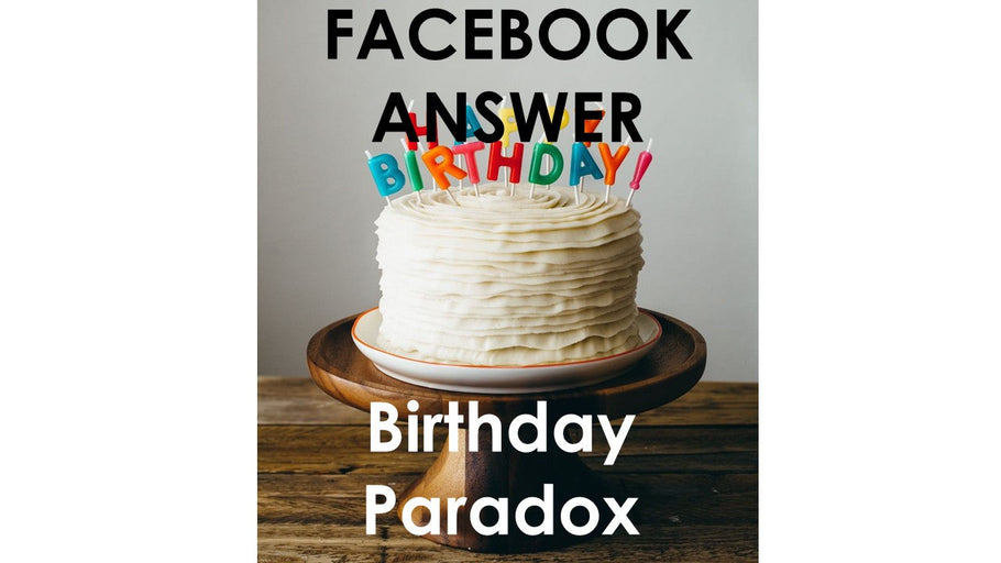 The Birthday Paradox