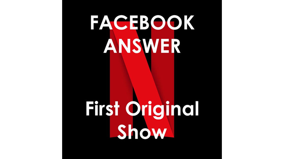 Netflix - First Original Show